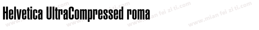 Helvetica UltraCompressed roman sem字体转换